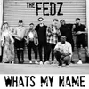 About Whats My Name Song