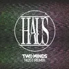 About Two Minds-HOST Remix Song