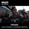 About LDN Posse (Juke84 Remix)-Brapp HD Series Song