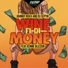 About Wine Fi Di Money Song