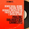 About Dialogues des Carmélites, Act II, Scene 4: "Où sont les religieuses ?" (Premier Commissaire, Mère Marie, Deuxième Commissaire) Song