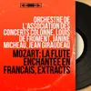 La flûte enchantée, K. 620, Act I: "Au cœur de l'homme..." (Pamina, Papageno)-French Version