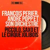 Piccolo, saxo et le cirque jolibois, pt. 2