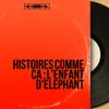 L'enfant d'éléphant, pt. 2