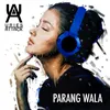 About Parang Wala Song