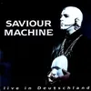 Saviour Machine II-Live