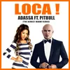 About LOCA !-The Kemist Miami Remix Song