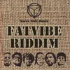 FAT VIBE Riddim