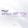 Where Are You-Radio Edit