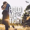 Hold Me Tight Extended Mix