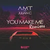 You Make Me-A.M.T Club Mix