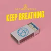 About Keep Breathing Song