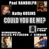 Could You Be Me-Gilles Peterson & Simbad Remix C