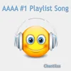 Aaaa #1 Playlist Song