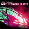 Lord Hear Our Prayer-Eddie's Spiritual Thing Club Mix