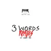 3 Words-Freejak Remix