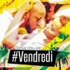 About Vendredi Song