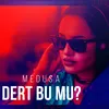 Dert Bu mu?-Kaan Karaca Mix