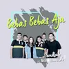 Bebas Bebas Aja