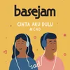 CAD (Cinta Aku Dulu)