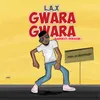 About Gwara Gwara-Baddest Version Song