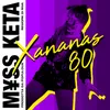About XANANAS 80 Song