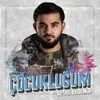 Çocukluğum