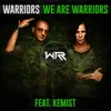 About We Are Warriors Song