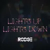 About Lights up Lights Down Song