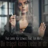 About Du trägst keine Liebe in dir Song