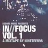 InFocus - Vol.1: A Mixtape By Nineteen96-Continuous Mix