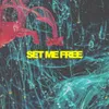 About Set Me Free Song