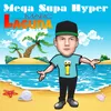 About Mega Supa Hyper Song