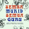 Semua Murid Semua Guru