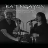 Ba't Ngayon