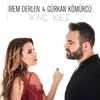 About Kaç Kez Song