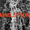 About Maelstrom Song
