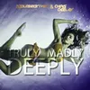 Truly Madly Deeply