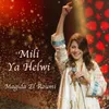 About Mili Ya Helwi Mili Song