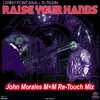 Raise Your Hands-John Morales M+M Re-Touch