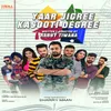 About Yaar Jigree Kasooti Degree-Theme Song Song