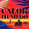 About Calor Húmedo Song