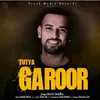 About Tutya Garoor Song