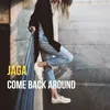 About Come Back Around Song