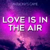 About Love Is in the Air Song