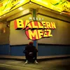 About Ballern Meez Song