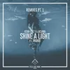 About Shine a Light-Vip Mix Song