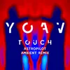 Touch-Astropilot Ambient Remix
