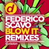 Blow It-Federico Scavo Remix 2019