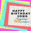 About Happy Birthday Song-Tagalog Song